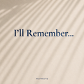 I’ll Remember…™ A Memory Journal